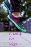  Bryn Callaway - A Leap for Love.