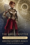  Kristine Kathryn Rusch - The Kirilli Matter: The First Book of the Qavnerian Protectorate - The Fey, #9.