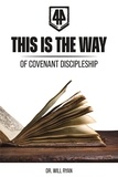  Dr. WIll Ryan - This is the Way of Covenant Discipleship.