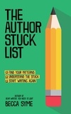  Becca Syme - The Author Stuck List - Better-Faster Author Success, #1.