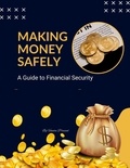  Vineeta Prasad - Making Money Safely: A Guide to Financial Security - Course, #5.