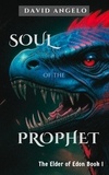  David Angelo - Soul of the Prophet: The Elder of Edon Book I - The Elder of Edon.