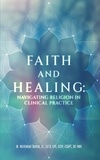  M. Nickleson Battle, Jr., Ed D - Faith and Healing: Navigating Religion In Clinical Practice.