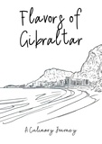  Clock Street Books - Flavors of Gibraltar: A Culinary Journey.