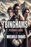  Michele Evans - Binghams: Plural Love.