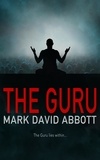  Mark David Abbott - The Guru: John Hayes #7 - A John Hayes Thriller, #7.