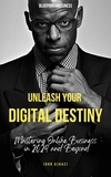  Igor Ujhazi - Unleash Your Digital Destiny: Mastering Online Business in 2024 and Beyond.