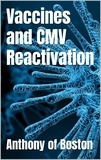  Anthony of Boston - Vaccines and CMV Reactivation.