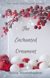  Sylvie Moonshadow - The Enchanted Ornament.