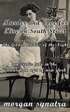  Morgan Synatra - Murder and Love for Hire on South Street.