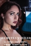  Camilla Delacourt - Secrets Unveiled – First Time Wife Swap Temptation - First Time Wife Swap, #1.