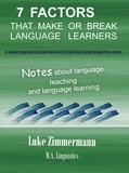  Luke Zimmermann - 7 Factors that Make or Break Language Learners.