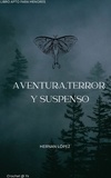  Hernan López - Novela de aventura suspenso y terror.