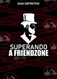  Bernando Marques - Superando a FriendZone.