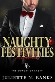  Juliette N Banks - Naughty Festivities - The Dufort Dynasty, #7.