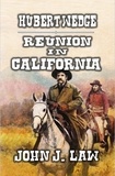  John J. Law - Hubert Wedge - Reunion in California.