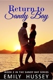  Emily Hussey - Return to Sandy Bay - Sandy Bay Series, #2.