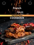  Raffaele Fran - French Paleo Cookbook.
