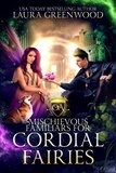  Laura Greenwood - Mischievous Familiars For Cordial Fairies - Obscure Academy, #11.