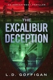  LD Goffigan - The Excalibur Deception - Adrian West Adventures, #2.