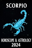  Lyra Asterorion - Scorpio Horoscope 2024 - 2024 Horoscope Today, #8.