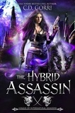  C.D. Gorri - The Hybrid Assassin: Supernatural League of Assassins.