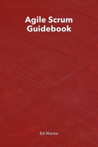  Ed A Norex - Agile Scrum Guidebook.