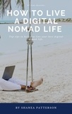  Shanea Patterson - How to Live a Digital Nomad Life.