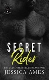  Jessica Ames - Secret Rider - Lost Saxons MC, #3.