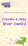  Justin Lu - The Crocodile and Hippo River Family.