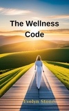  Evelyn Stone - The Wellness Code.