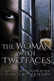  Vincent Zandri - The Woman with Two Faces - A Short Thriller.