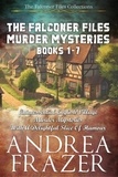  Andrea Frazer - The Falconer Files Murder Mysteries Books 1 - 7 - The Falconer Files Collections.