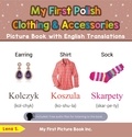  Lena S. - My First Polish Clothing &amp; Accessories Picture Book with English Translations - Teach &amp; Learn Basic Polish words for Children, #9.