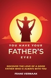  Frans Vermaak - You Have Your Father’s Eyes.