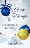  Nancy Ness et  Sarah Soon - Good Tidings — A Christmas Anthology.