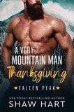  Shaw Hart - A Very Mountain Man Thanksgiving - Fallen Peak, #3.