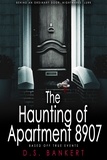  D.S. Bankert - The Haunting Of Apartment 8907.