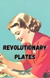  Mags Pie - Revolutionary Plates.