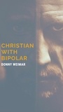  Donny Weimar - Christian With Bipolar.