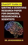  Jayachandran M - ChatGPT: GUIDE TO WRITE A SCIENTIFIC RESEARCH PAPER FOR ENGINEERS, RESEARCHERS, AND SCIENTISTS.
