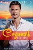  Cami Checketts - Cozumel Escape - Billionaire Beach Romance, #2.