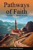  Vejai Randy Etwaroo - Pathways of Faith: Unveiling the Tapestry of Islam.
