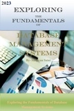  SANJIVAN SAINI - Exploring the Fundamentals of Database Management Systems - Business strategy books, #2.