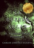  Carlos Jiménez Duarte - Proyecto Tierra Prometida - La Guerra Solar, #2.