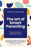  Parenting Leader Team - The Art of Smart Parenting.