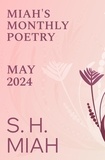  S. H. Miah - May 2024 - Miah's Monthly Poetry.