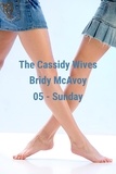  Bridy McAvoy - The Cassidy Wives - Sunday - The Cassidy Wives, #5.