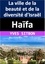 YVES SITBON - Haïfa : La ville de la beauté et de la diversité.