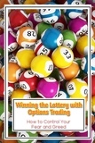  Joshua King - Winning the Lottery with Options Trading: How to Control Your Fear and Greed - Financial Freedom, #213.